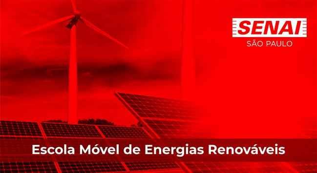 Senai-SP apresenta sua primeira escola móvel de energias renováveis