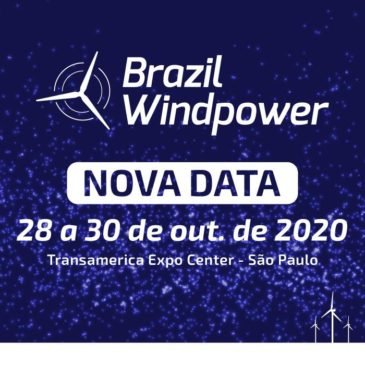 BRAZIL WINDPOWER – Nova Data 28 a 30 de Outubro de 2020 -Transamerica Expo Center